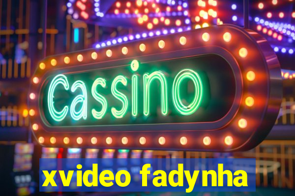 xvideo fadynha